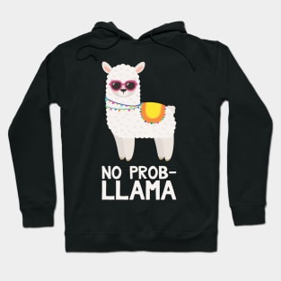 No Prob Llama - Funny Llama Hoodie